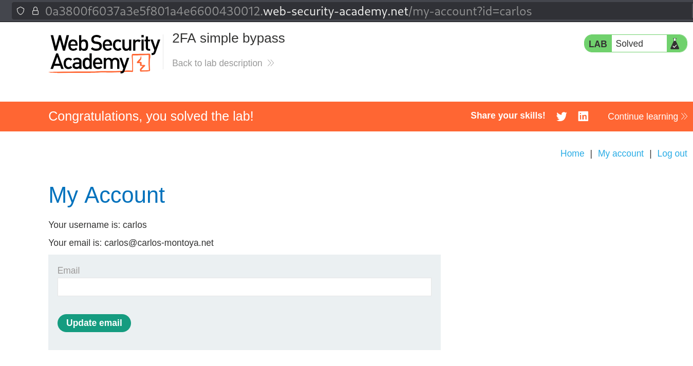 Account access by changing URL to /myaccount?id=carlos without completing 2FA